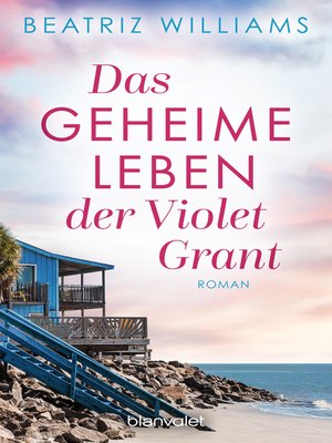 cover image of Das geheime Leben der Violet Grant: Roman